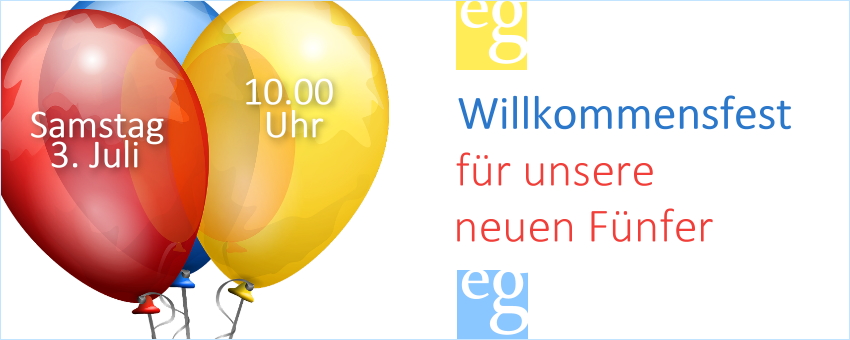 Willkommensfest für unsere neuen Fünfer